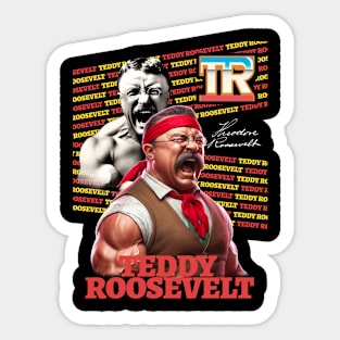 Teddy Theodore Roosevelt bootleg 90's wrestling lifting Sticker